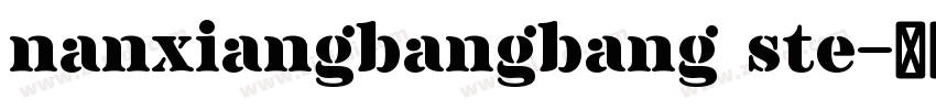 nanxiangbangbang ste字体转换